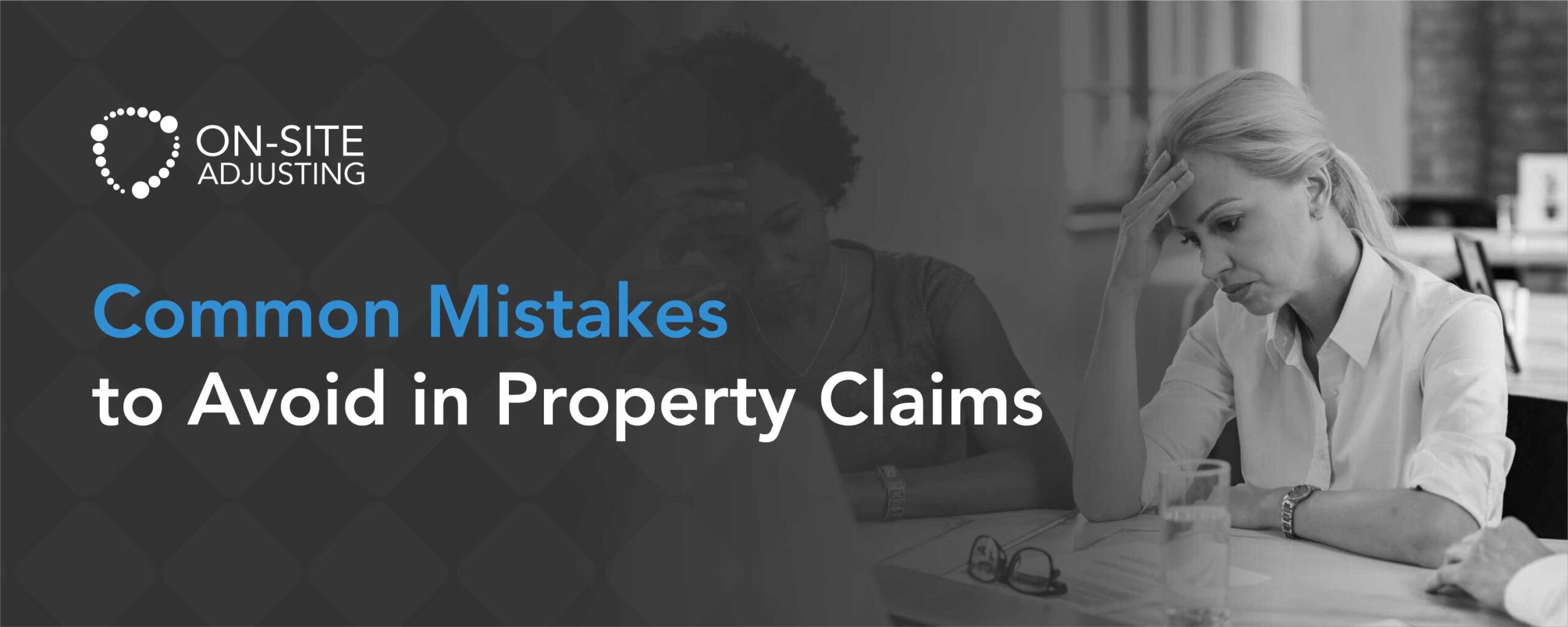 Common Mistakes to Avoid in Property Claims
