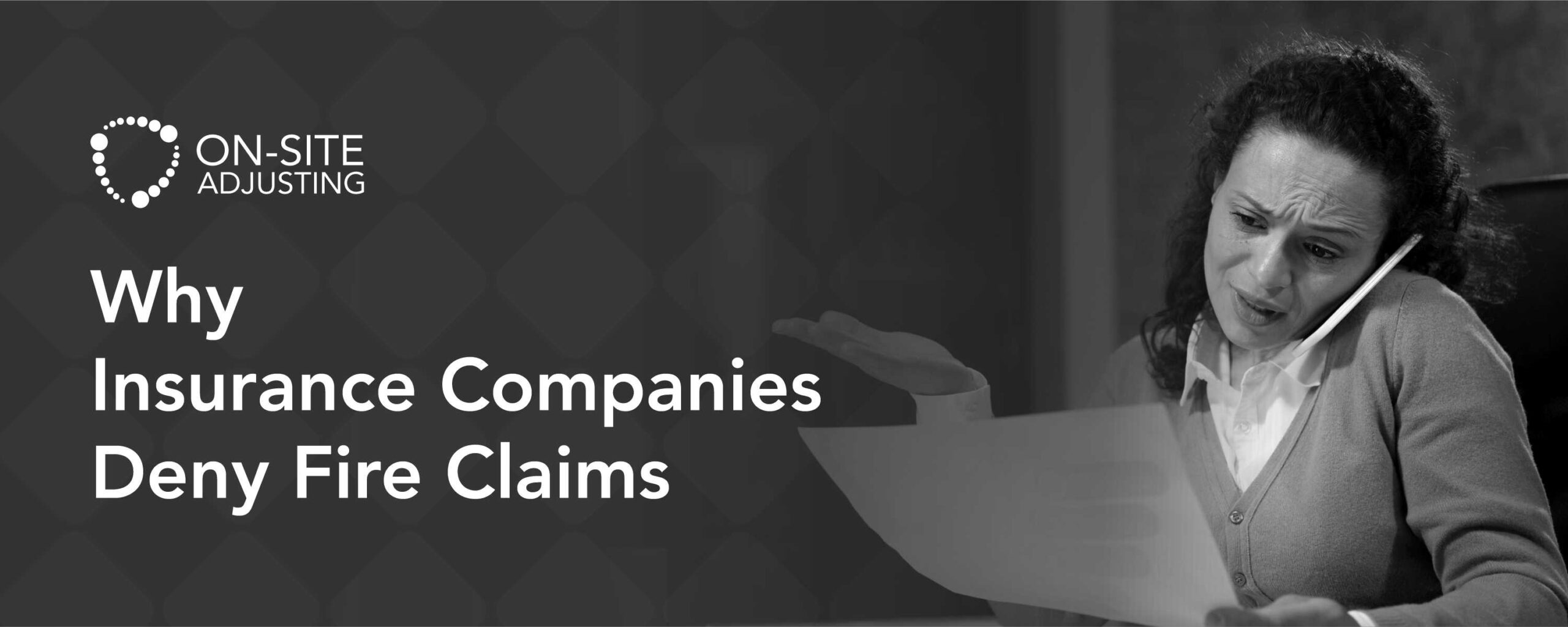 Why Insurance Companies Deny Fire Claims