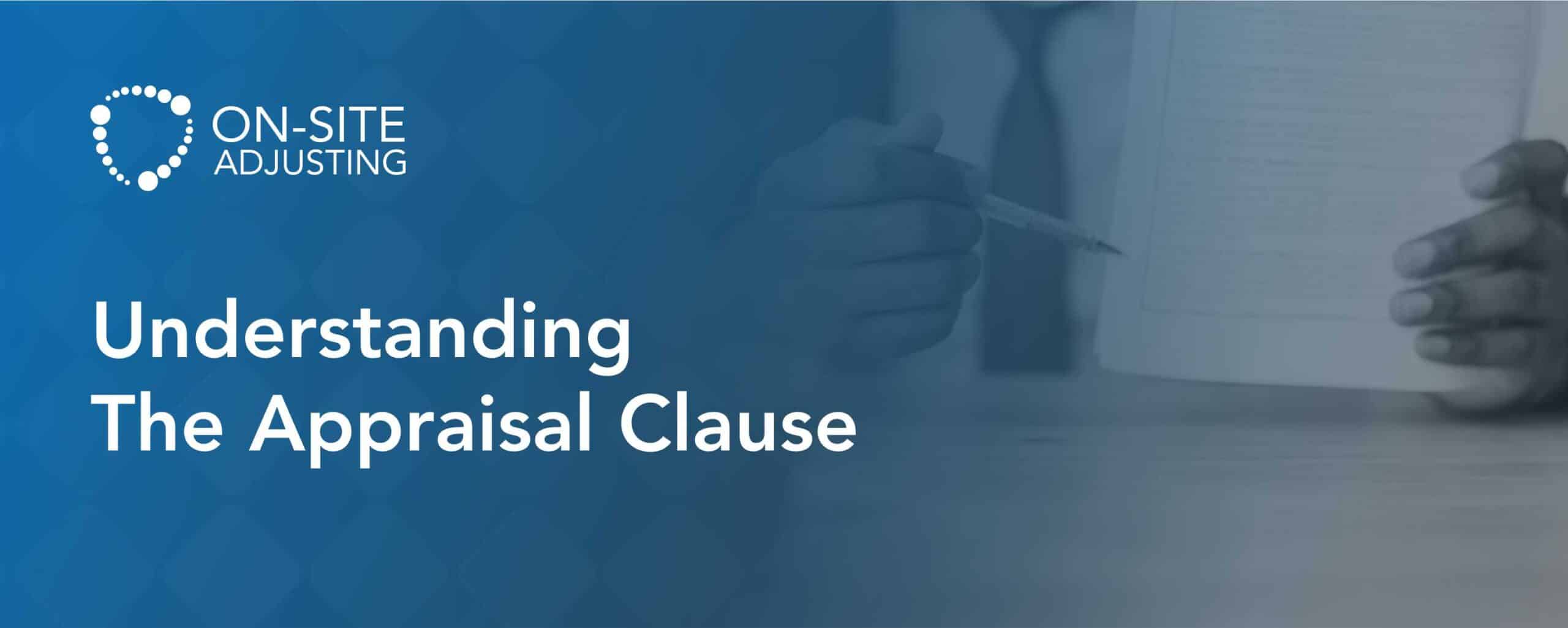Understanding The Appraisal Clause